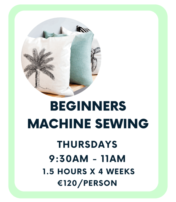 Beginner Machine Sewing - Thursdays - 4 Weeks - Starting June 12th